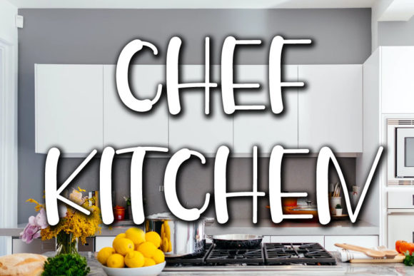 Chef Kitchen: A Font That Brings Personality to Branding